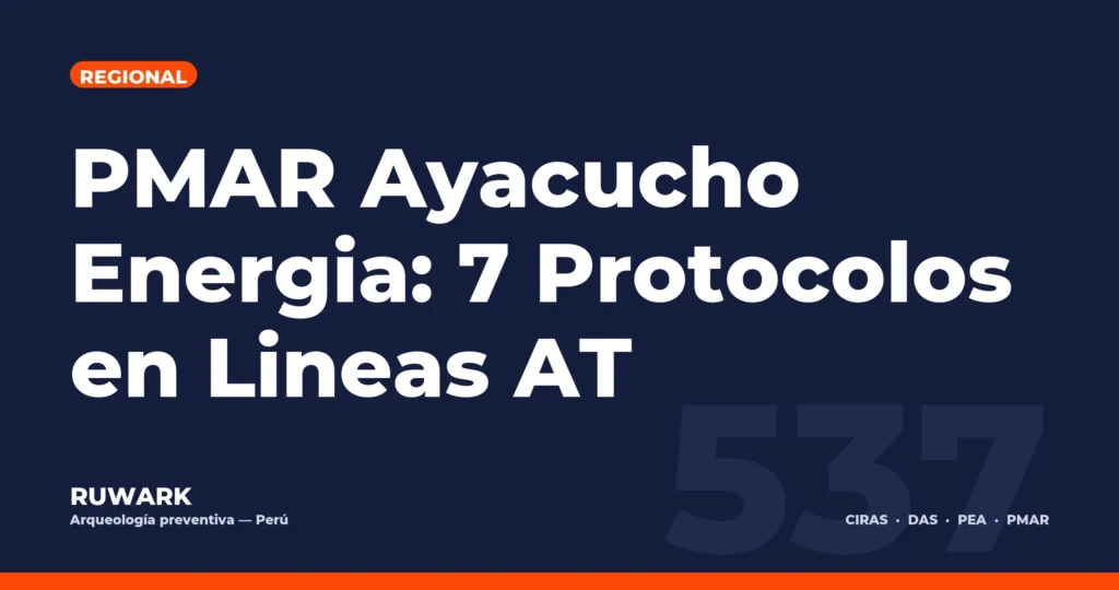 PMAR Ayacucho Energia: 7 Protocolos en Lineas AT — RUWARK