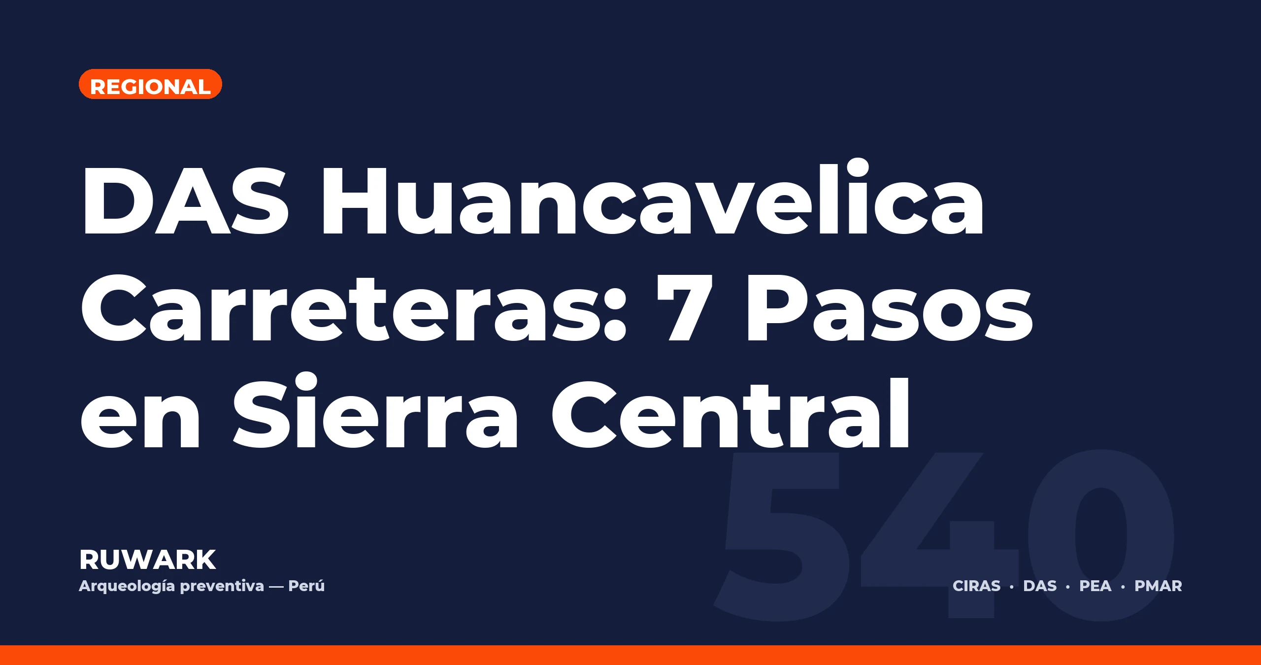 DAS Huancavelica Carreteras: 7 Pasos en Sierra Central — RUWARK