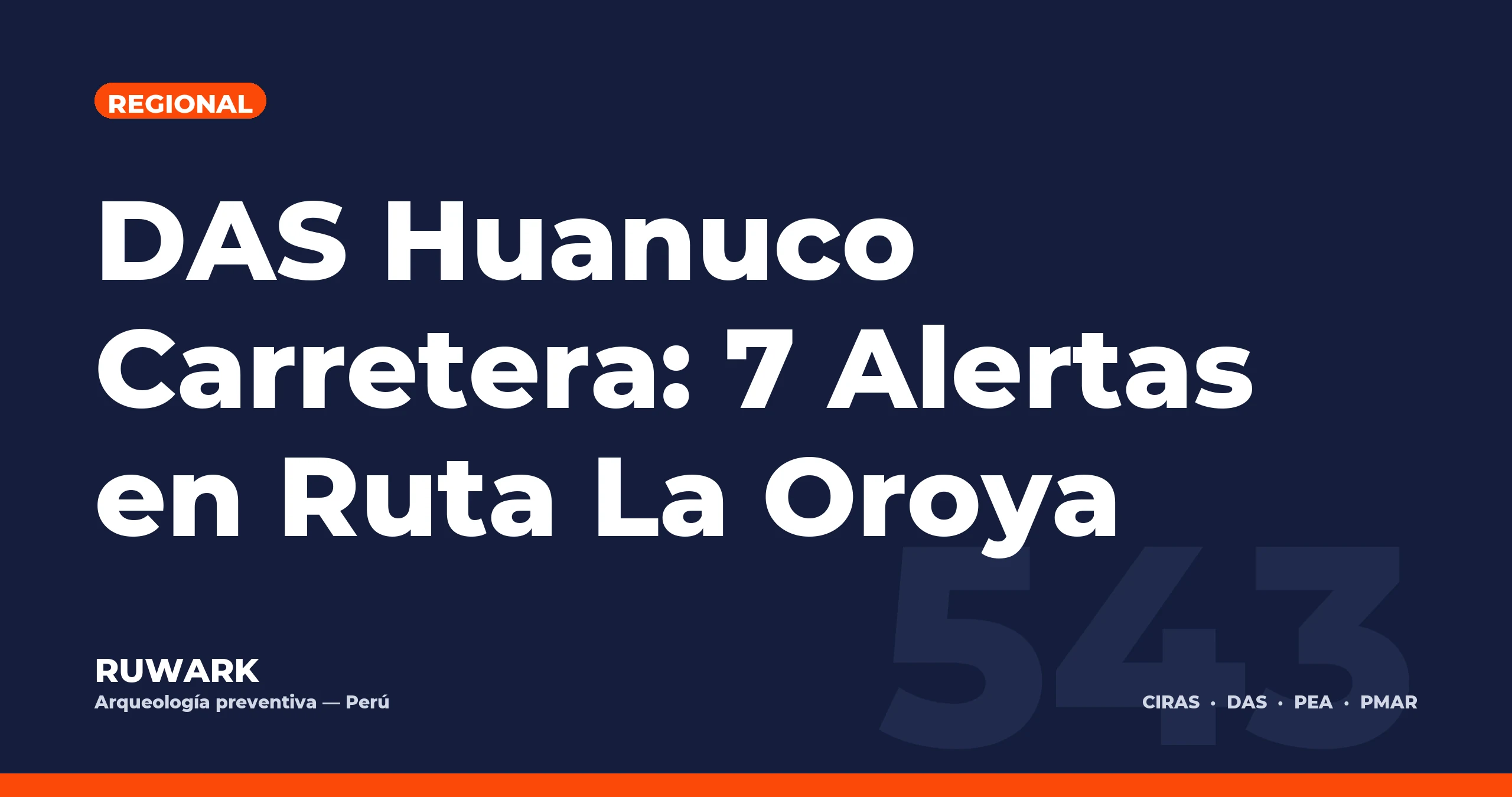 DAS Huanuco Carretera: 7 Alertas en Ruta La Oroya — RUWARK