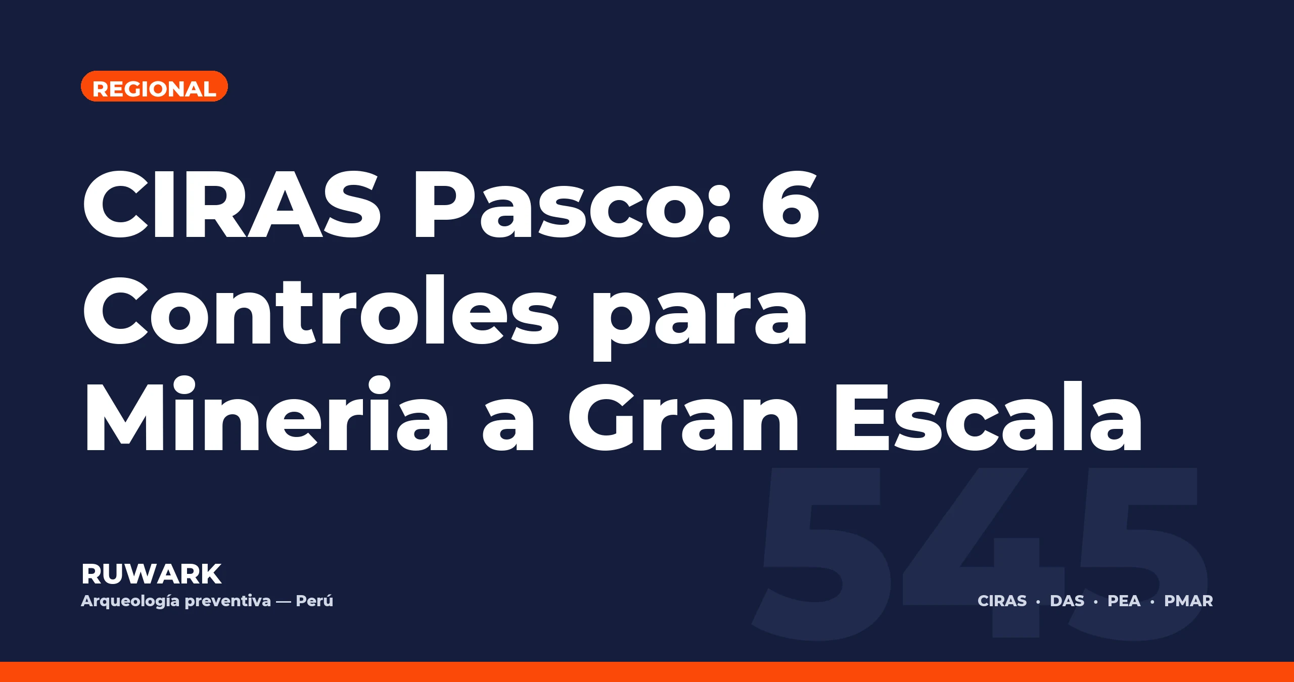 CIRAS Pasco: 6 Controles para Mineria a Gran Escala — RUWARK