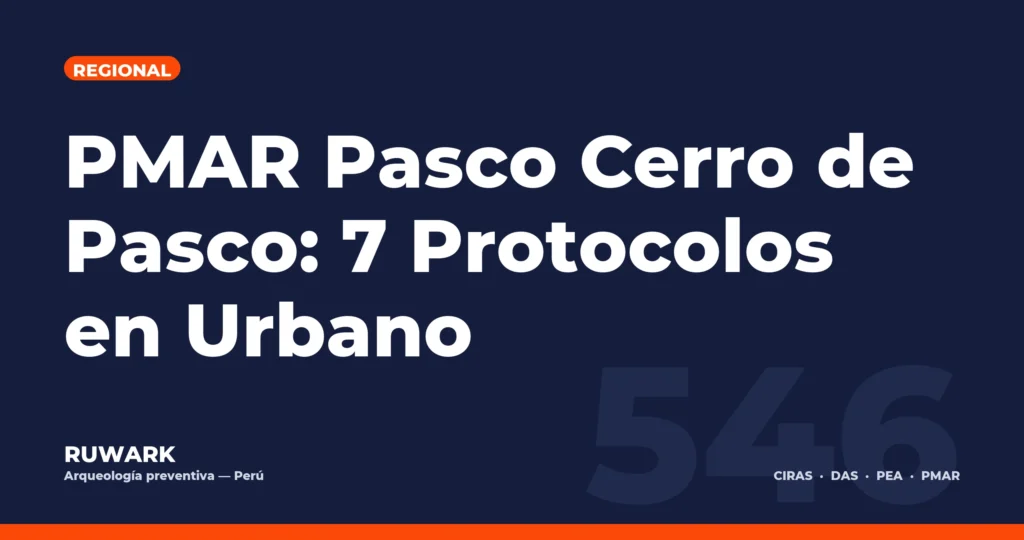 PMAR Pasco Cerro de Pasco: 7 Protocolos en Urbano — RUWARK