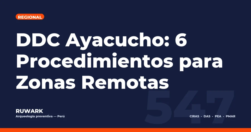 DDC Ayacucho: 6 Procedimientos para Zonas Remotas — RUWARK