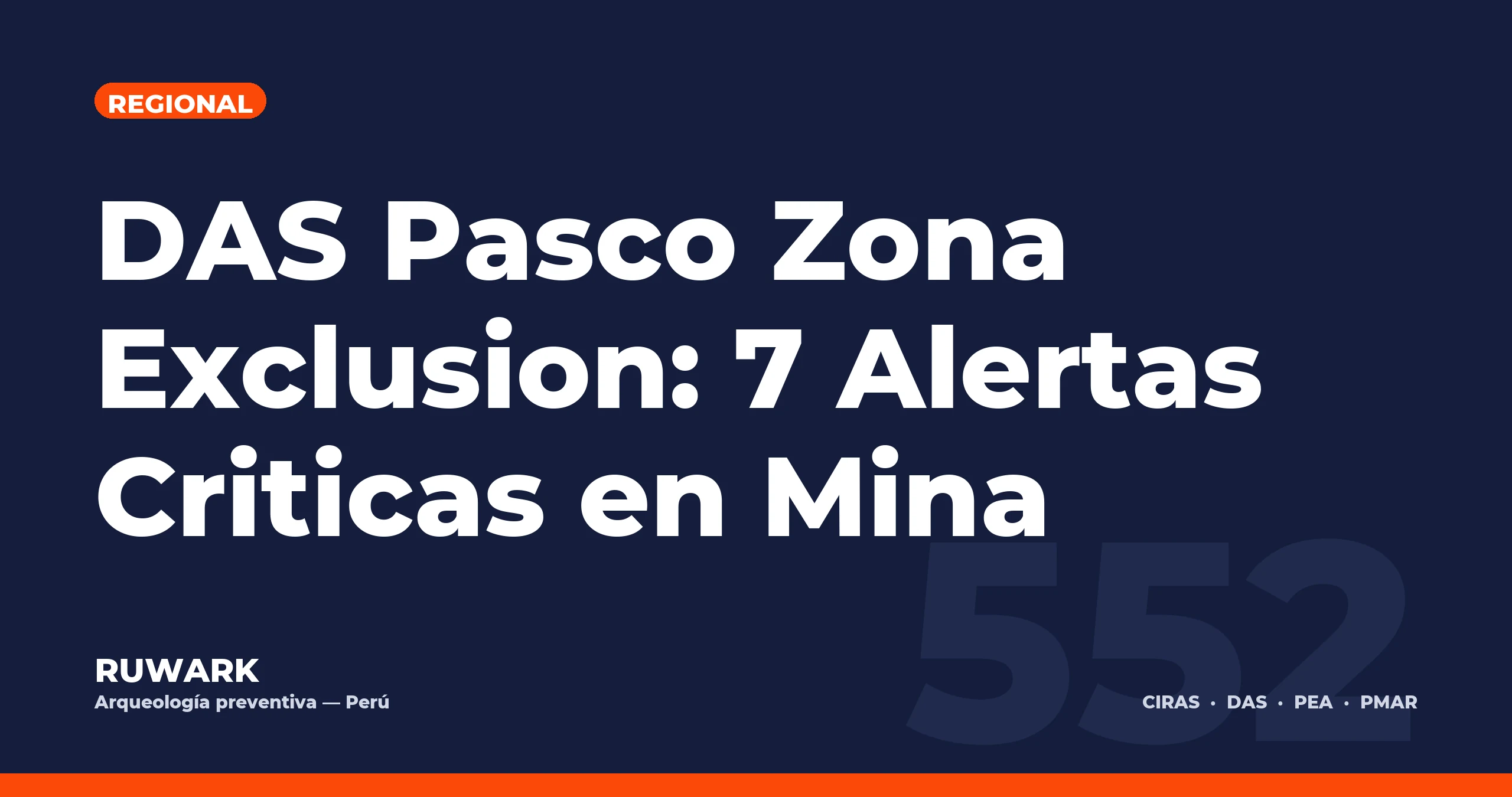 DAS Pasco Zona Exclusion: 7 Alertas Criticas en Mina — RUWARK