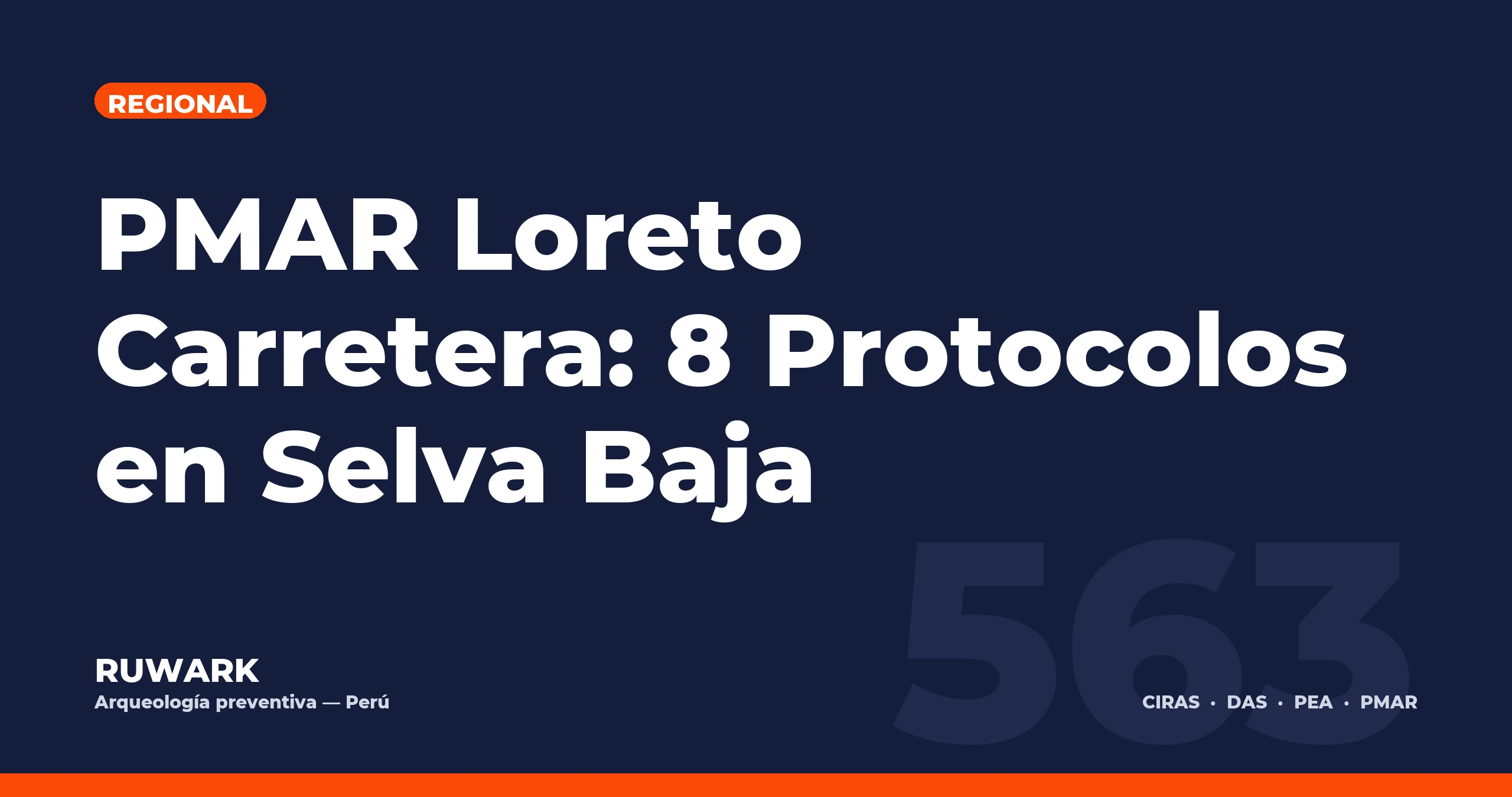 PMAR Loreto Carretera: 8 Protocolos en Selva Baja — RUWARK