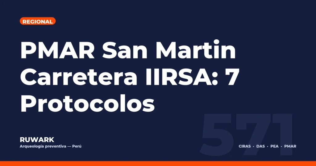 PMAR San Martin Carretera IIRSA: 7 Protocolos — RUWARK