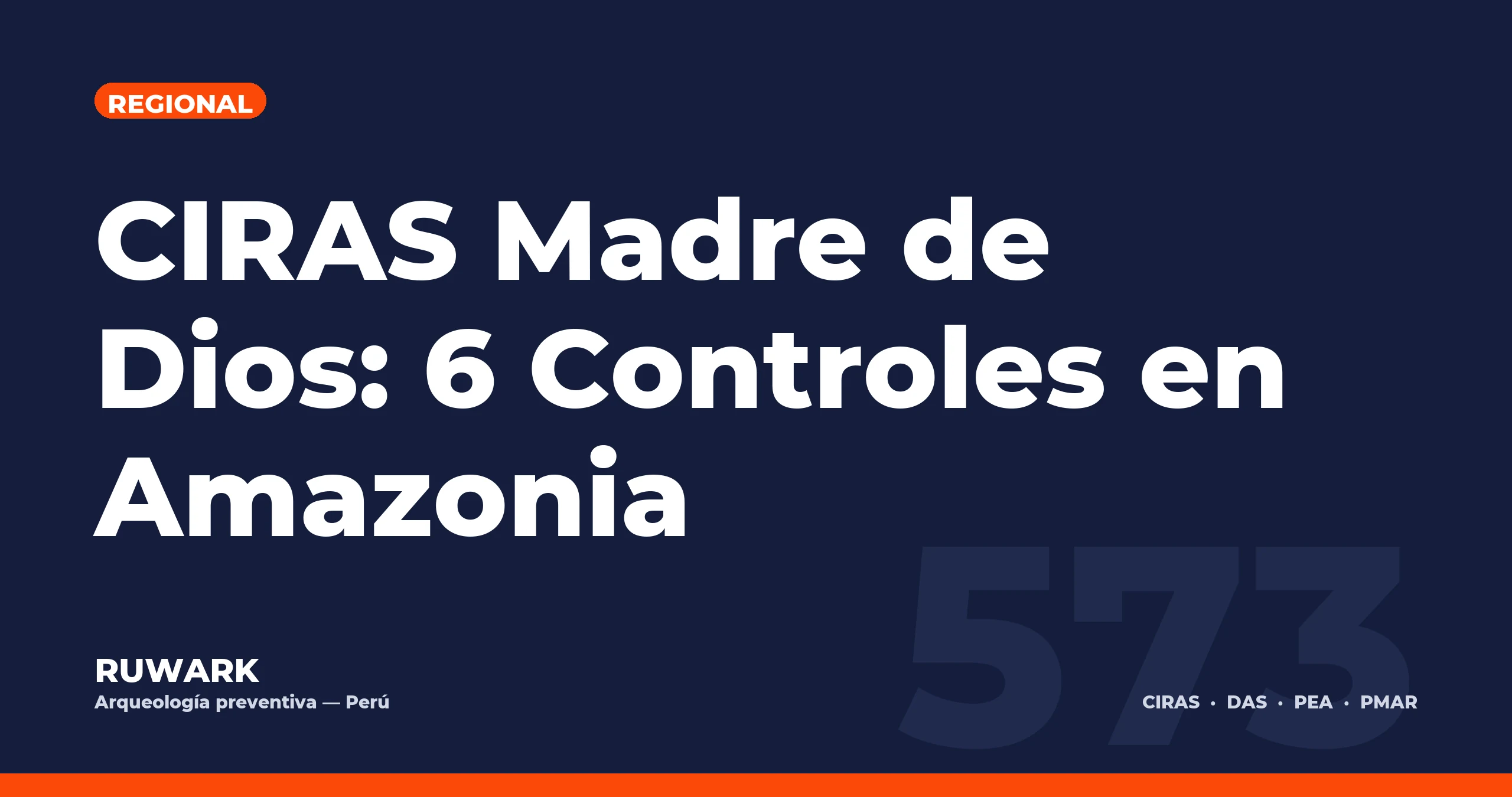 CIRAS Madre de Dios: 6 Controles en Amazonia — RUWARK