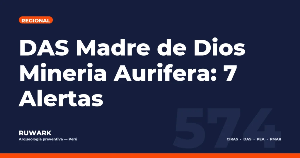 DAS Madre de Dios Mineria Aurifera: 7 Alertas — RUWARK