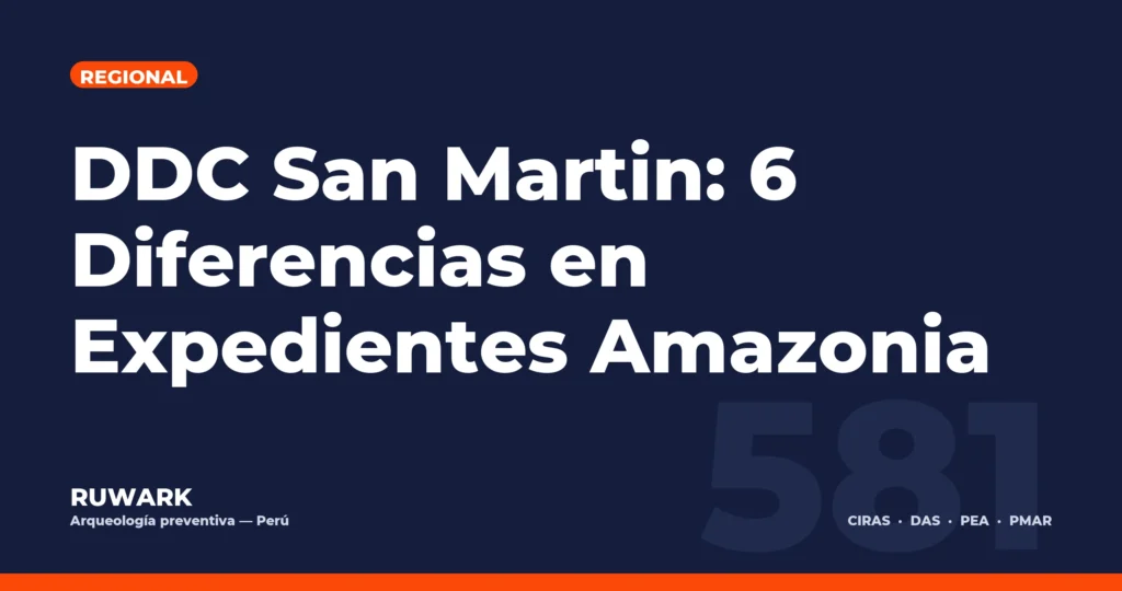 DDC San Martin: 6 Diferencias en Expedientes Amazonia — RUWARK