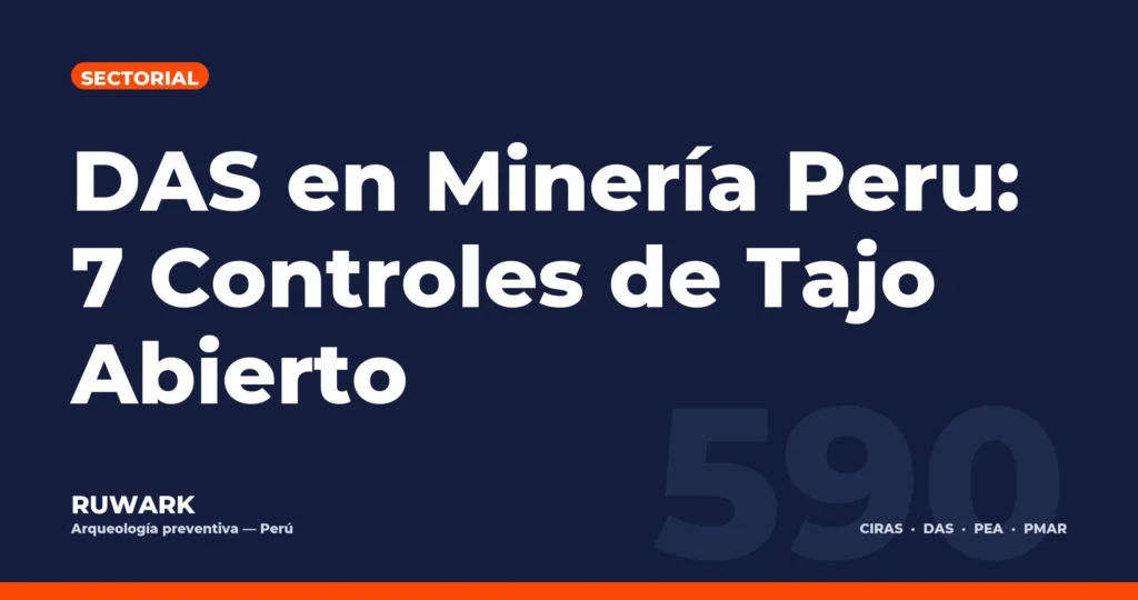Portada blog 590 - DAS en Mineria Peru: 7 Controles de Tajo Abierto
