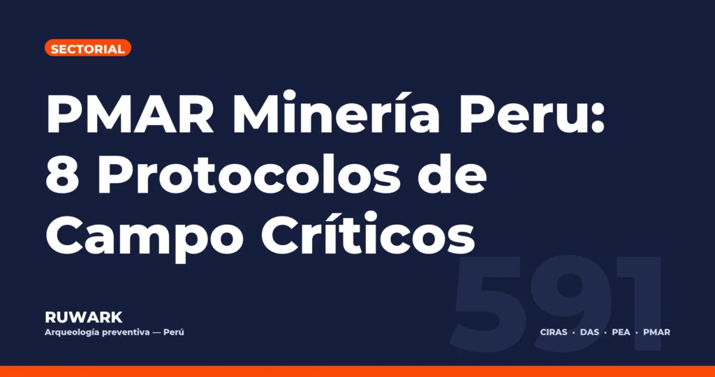 Portada blog 591 - PMAR Mineria Peru: 8 Protocolos de Campo Criticos