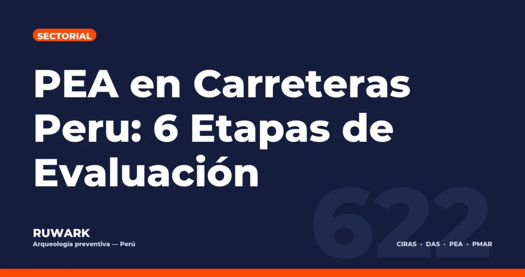 Portada blog 622 - PEA en Carreteras Peru: 6 Etapas de Evaluacion
