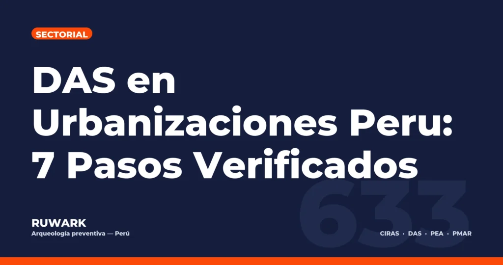 Portada blog 633 - DAS en Urbanizaciones Peru: 7 Pasos Verificados