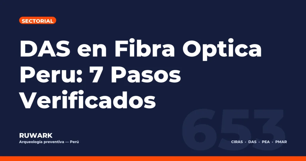 Portada blog 653 - DAS en Fibra Optica Peru: 7 Pasos Verificados