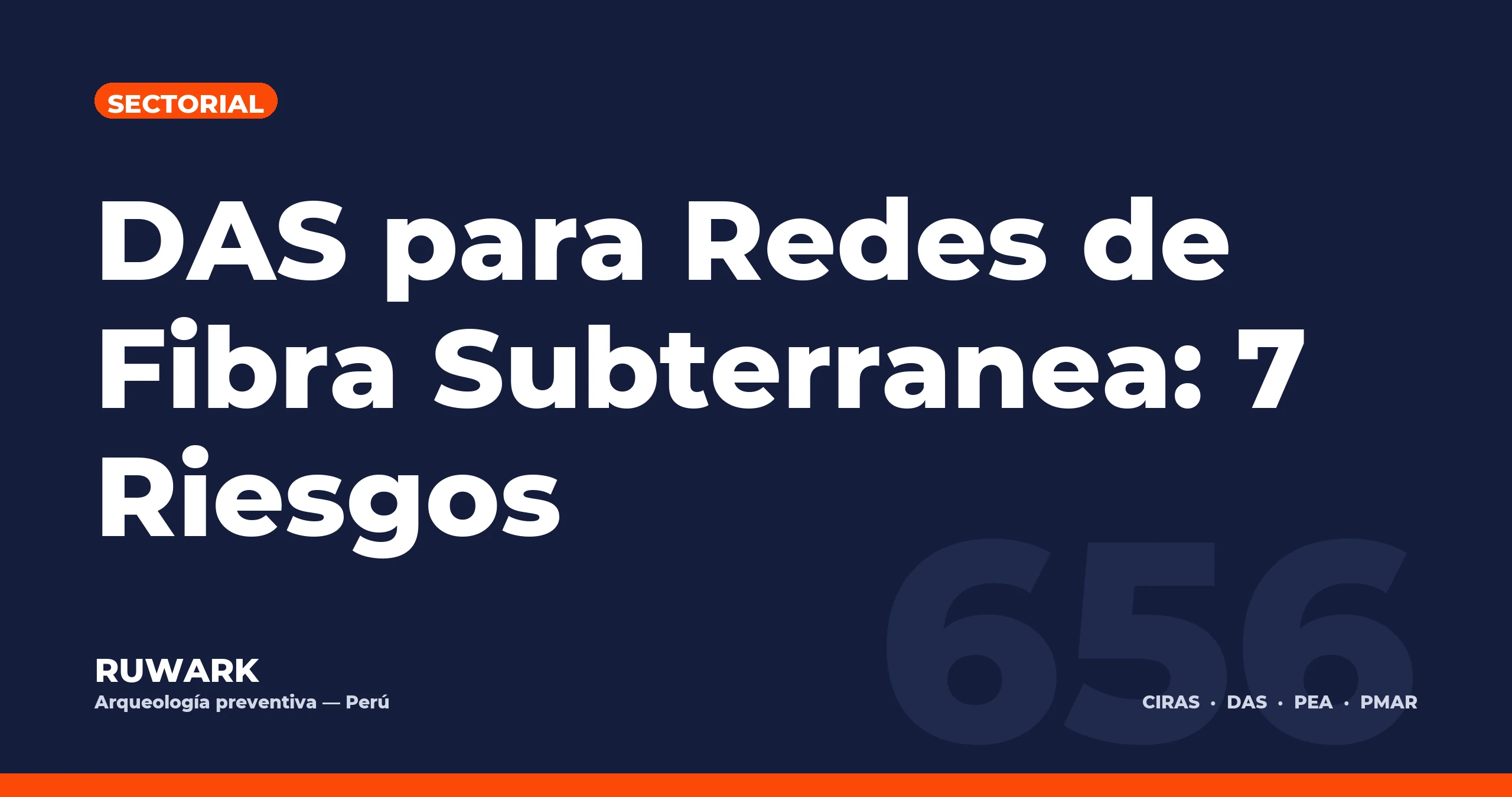 Portada blog 656 - DAS para Redes de Fibra Subterranea: 7 Riesgos