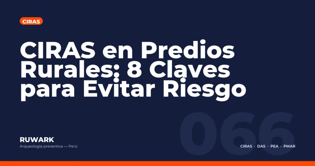 CIRAS en Predios Rurales: 8 Claves para Evitar Riesgo — RUWARK