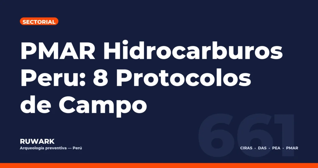 Portada blog 661 - PMAR Hidrocarburos Peru: 8 Protocolos de Campo