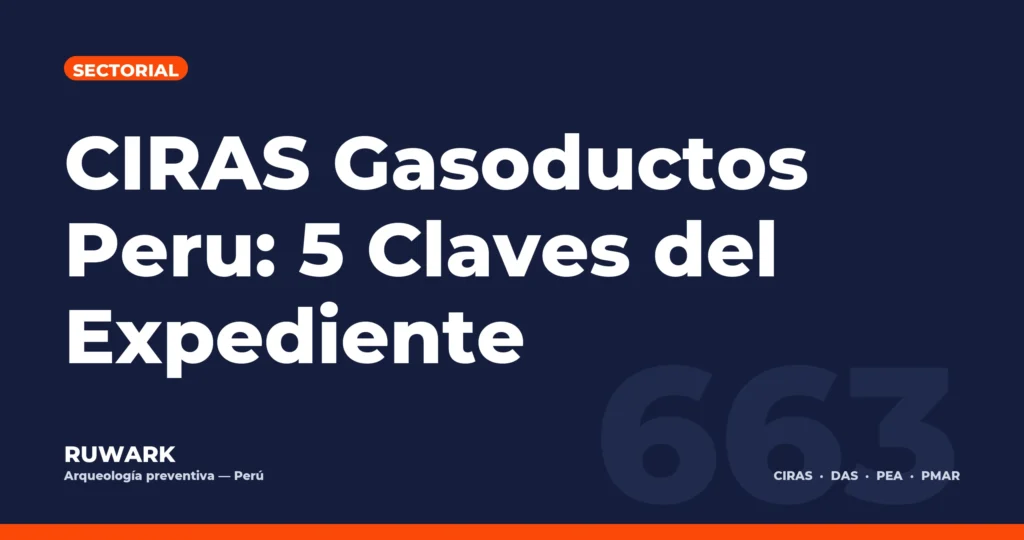 Portada blog 663 - CIRAS Gasoductos Peru: 5 Claves del Expediente