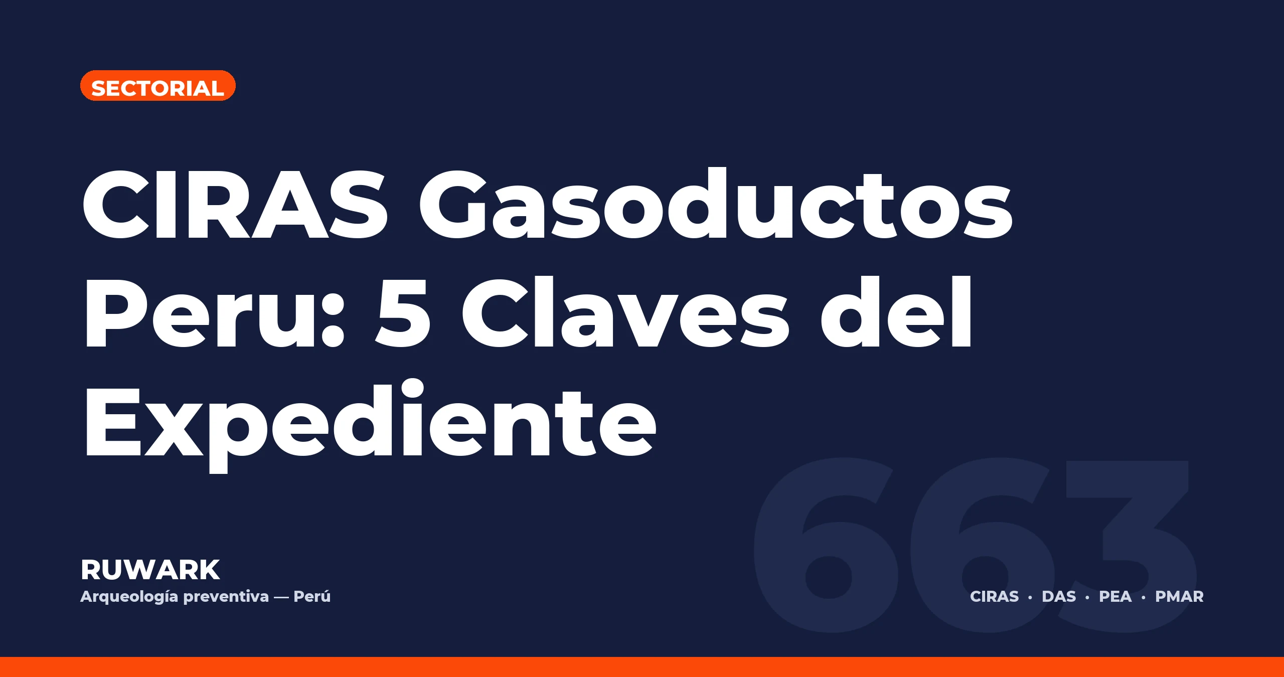 Portada blog 663 - CIRAS Gasoductos Peru: 5 Claves del Expediente