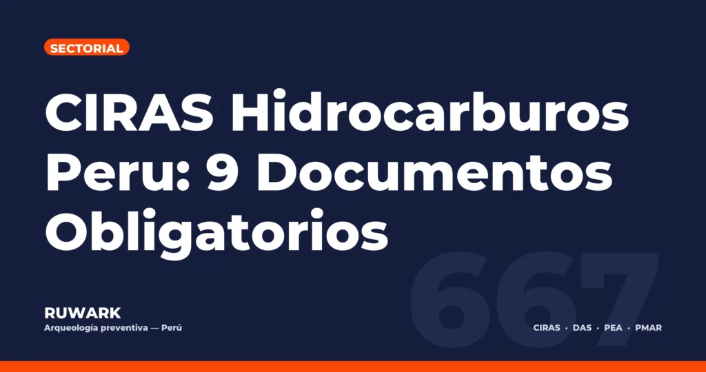 Portada blog 667 - CIRAS Hidrocarburos Peru: 9 Documentos Obligatorios