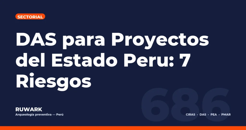 Portada blog 686 - DAS para Proyectos del Estado Peru: 7 Riesgos