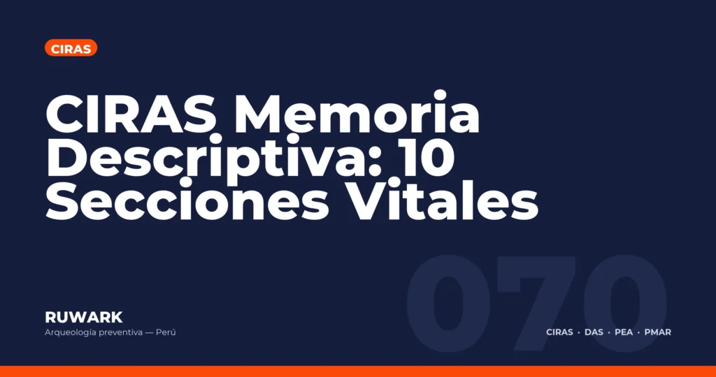 CIRAS Memoria Descriptiva: 10 Secciones Vitales — RUWARK