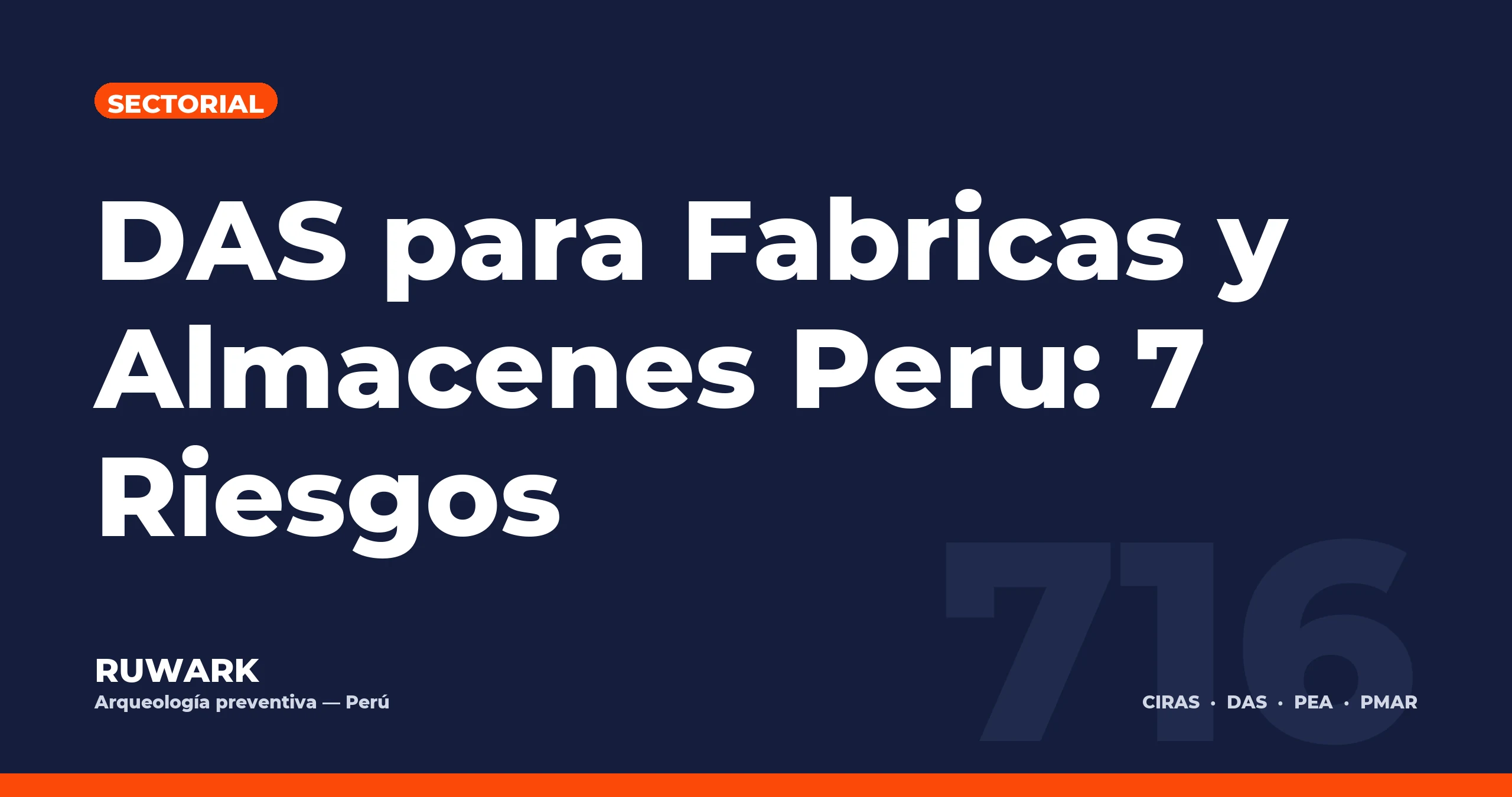 Portada blog 716 - DAS para Fabricas y Almacenes Peru: 7 Riesgos