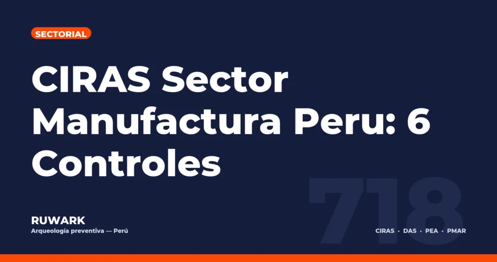 Portada blog 718 - CIRAS Sector Manufactura Peru: 6 Controles