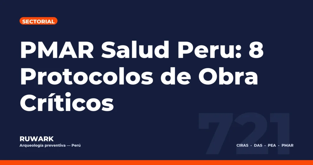 Portada blog 721 - PMAR Salud Peru: 8 Protocolos de Obra Criticos