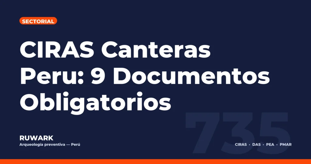 Portada blog 735 - CIRAS Canteras Peru: 9 Documentos Obligatorios