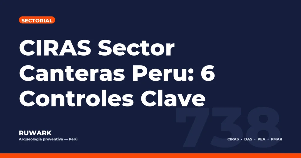 Portada blog 738 - CIRAS Sector Canteras Peru: 6 Controles Clave