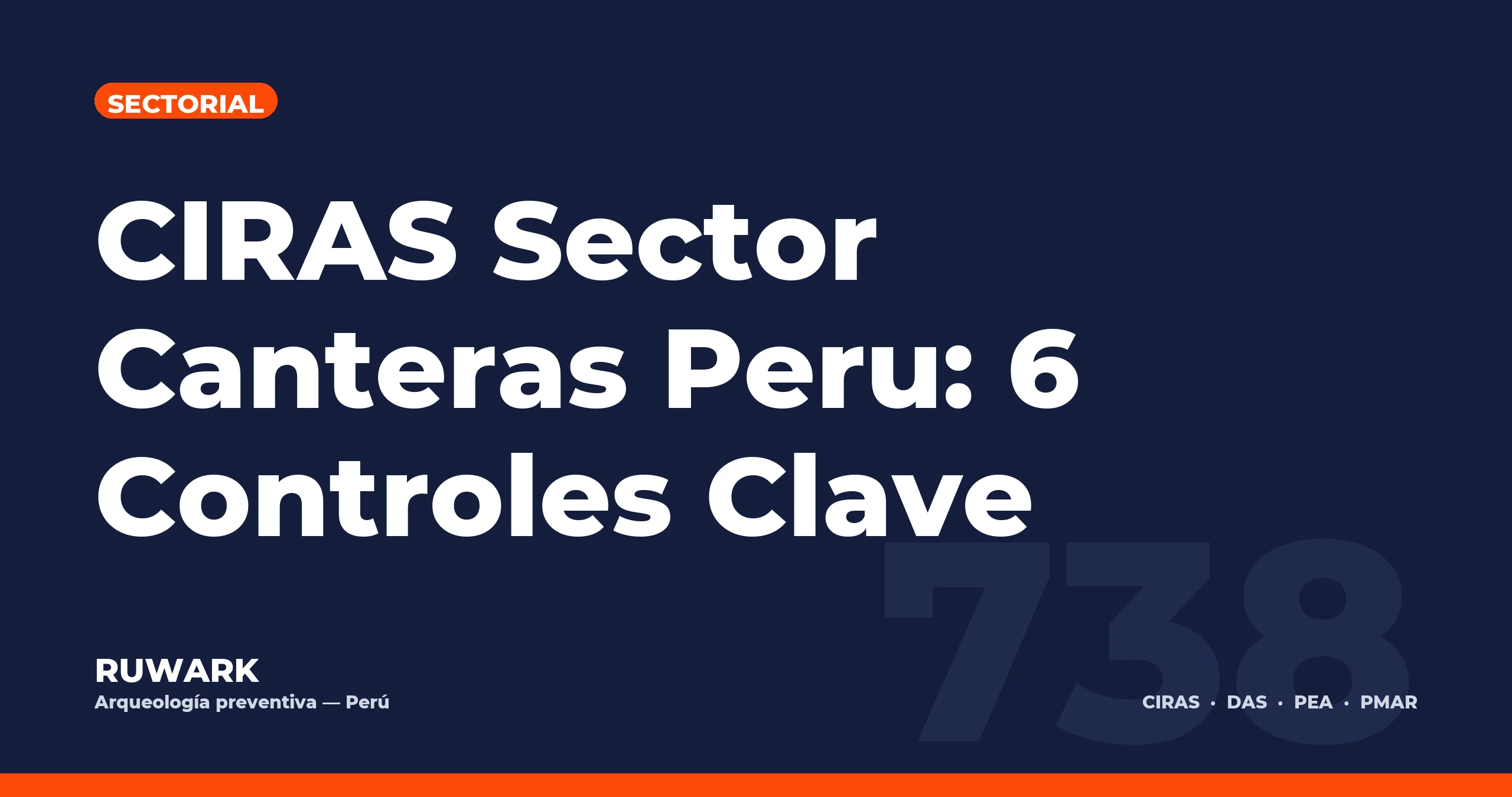 Portada blog 738 - CIRAS Sector Canteras Peru: 6 Controles Clave