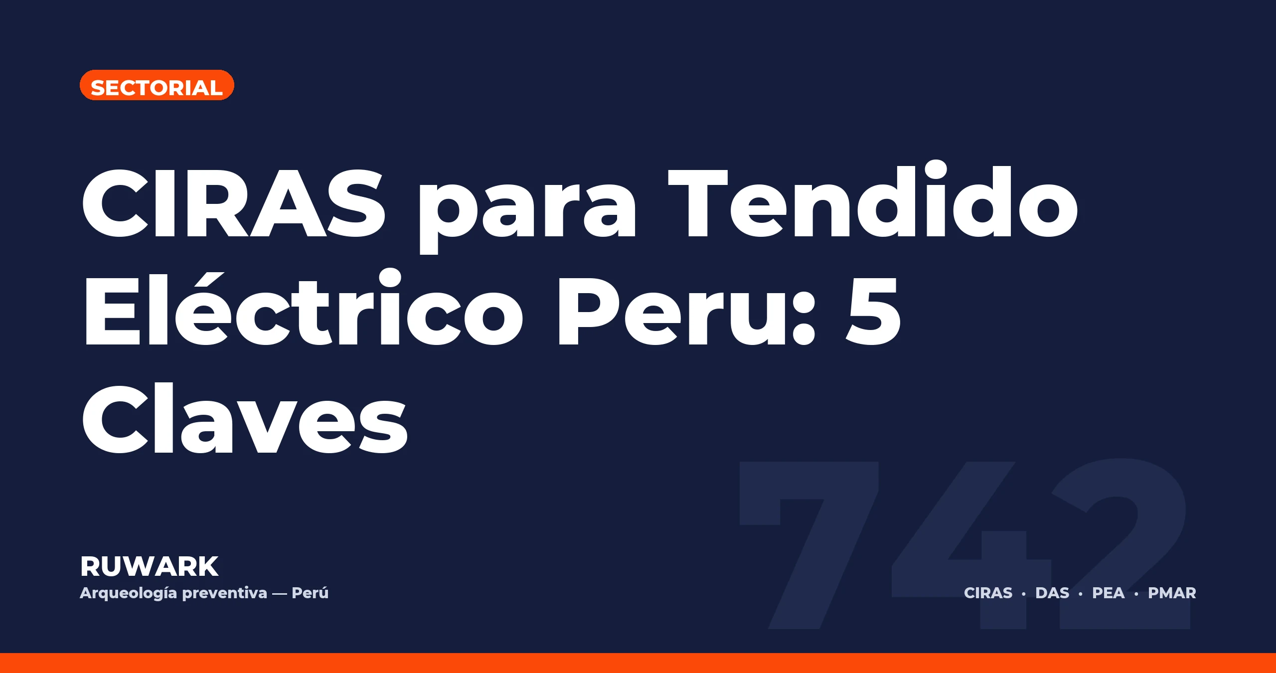 Portada blog 742 - CIRAS para Tendido Electrico Peru: 5 Claves