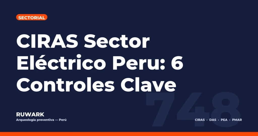 Portada blog 748 - CIRAS Sector Electrico Peru: 6 Controles Clave
