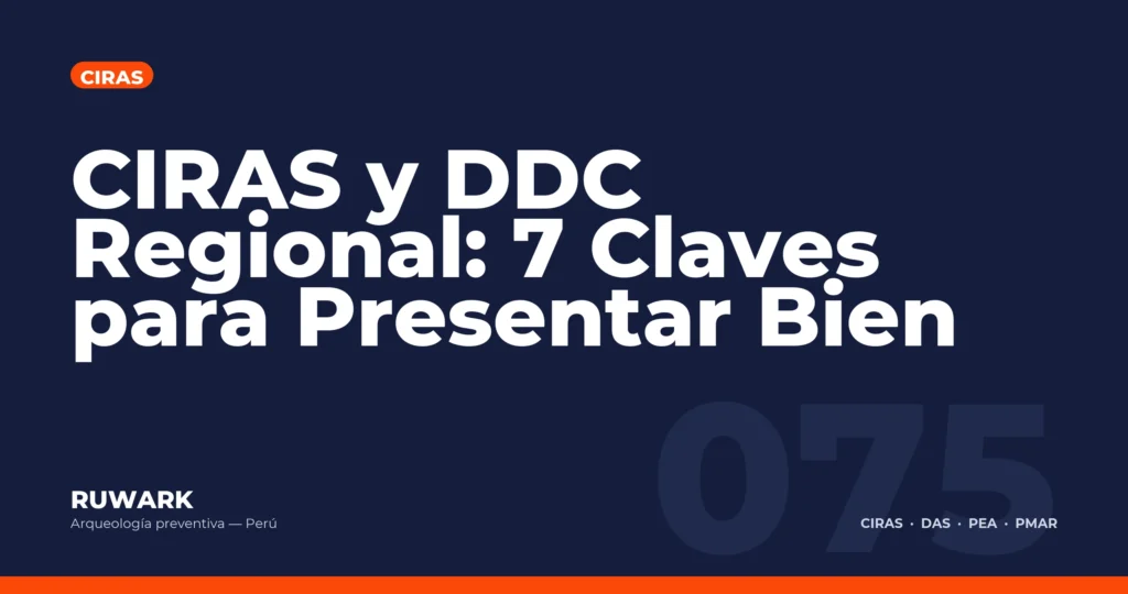 CIRAS y DDC Regional: 7 Claves para Presentar Bien — RUWARK