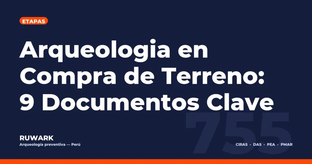 Portada blog 755 - Arqueologia en Compra de Terreno: 9 Documentos Clave