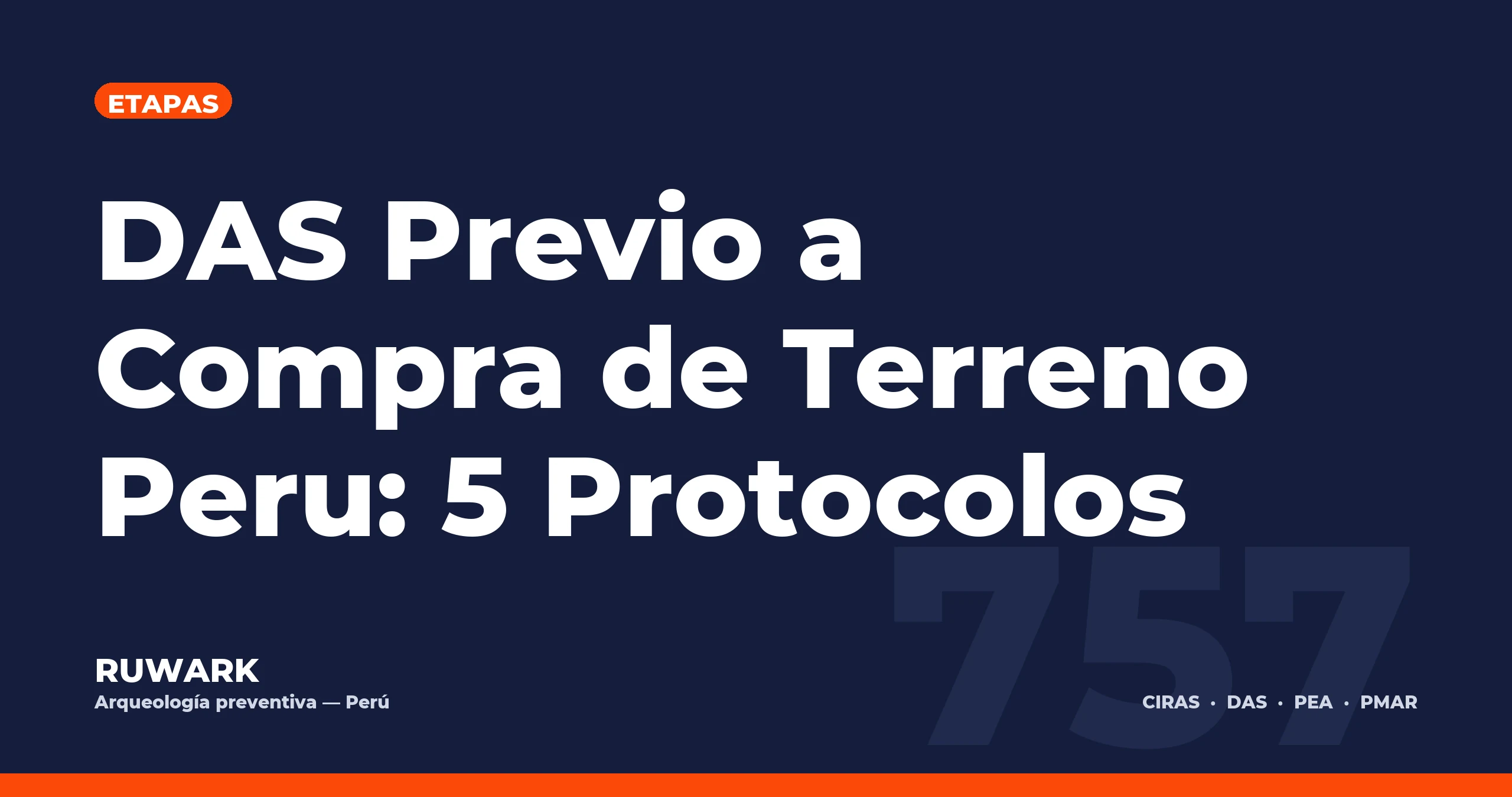 Portada blog 757 - DAS Previo a Compra de Terreno Peru: 5 Protocolos