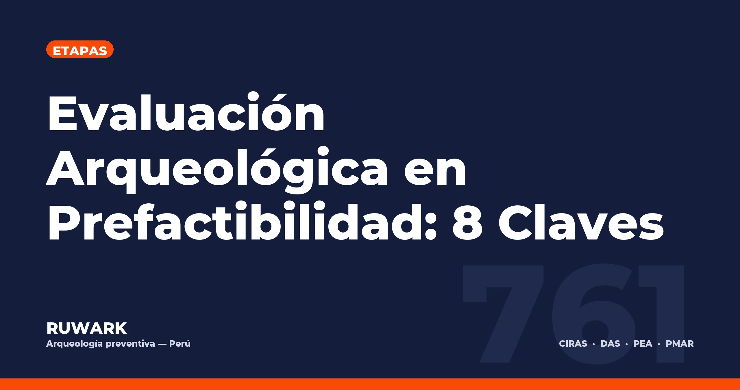 Portada blog 761 - Evaluacion Arqueologica en Prefactibilidad: 8 Claves
