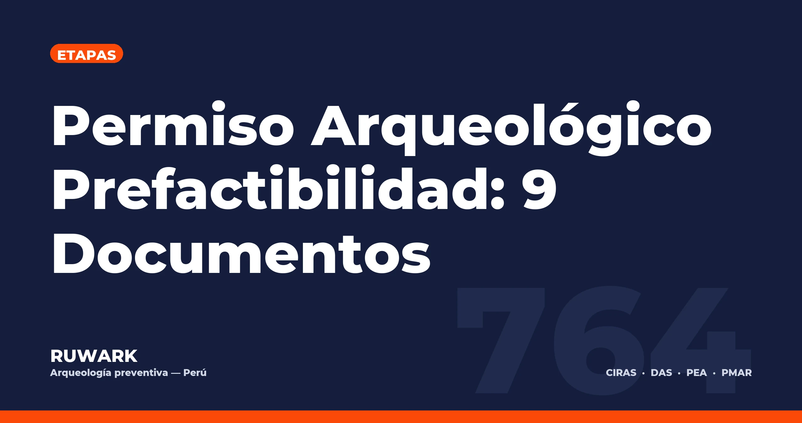 Portada blog 764 - Permiso Arqueologico Prefactibilidad: 9 Documentos