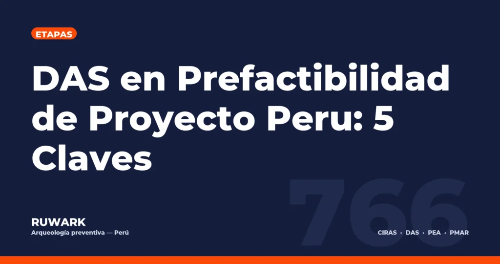 Portada blog 766 - DAS en Prefactibilidad de Proyecto Peru: 5 Claves