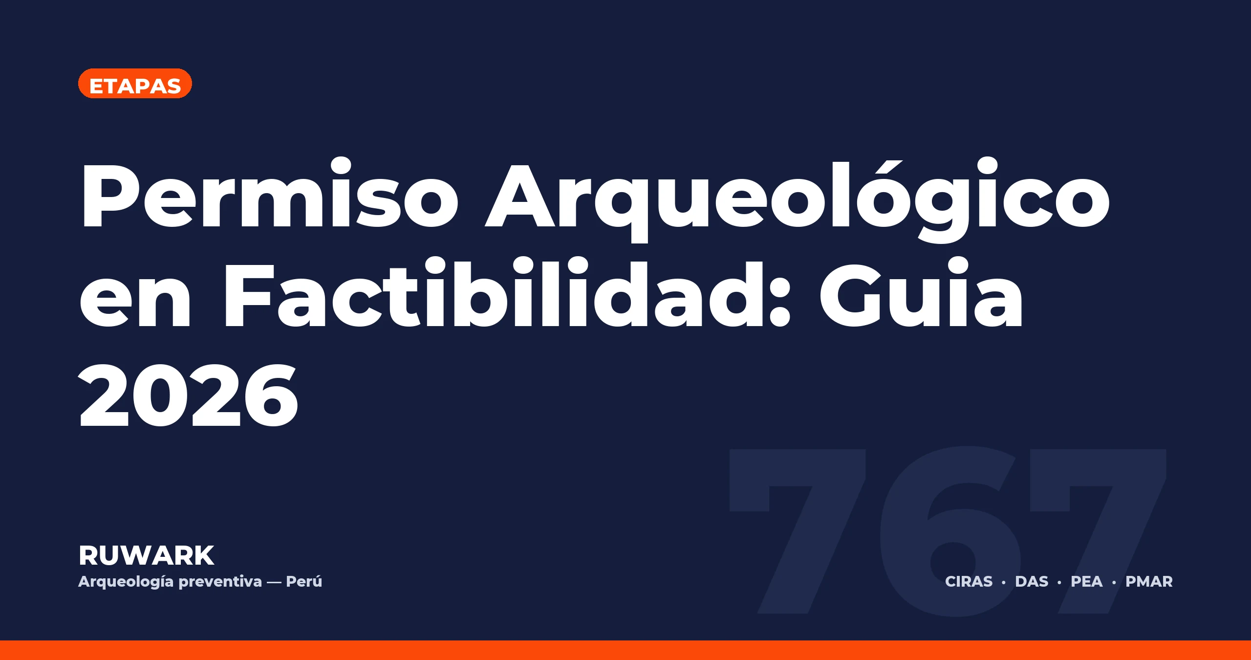 Portada blog 767 - Permiso Arqueologico en Factibilidad: Guia 2026