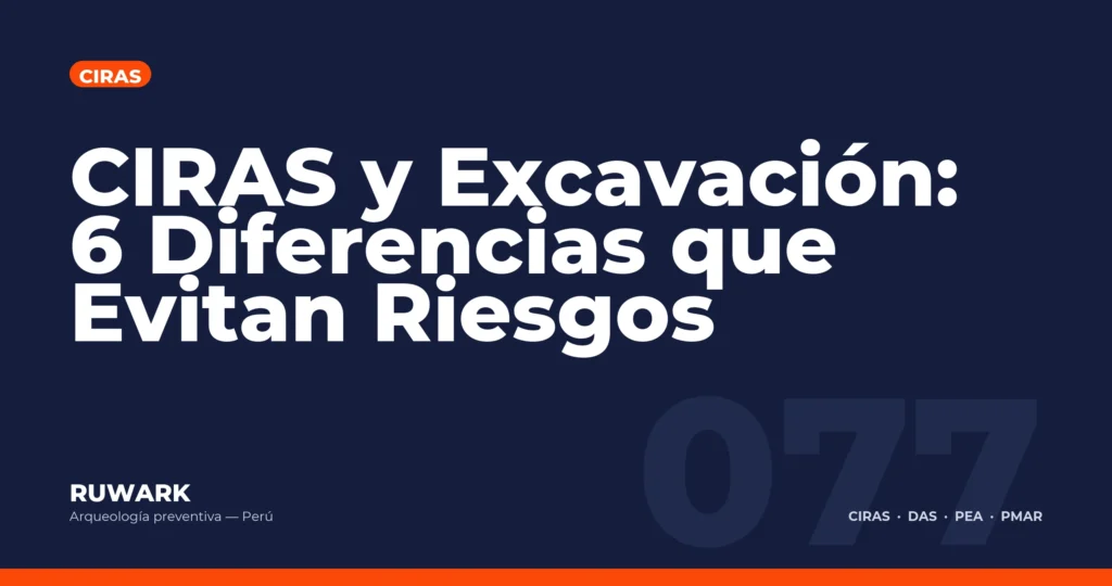 CIRAS y Excavacion: 6 Diferencias que Evitan Riesgos — RUWARK