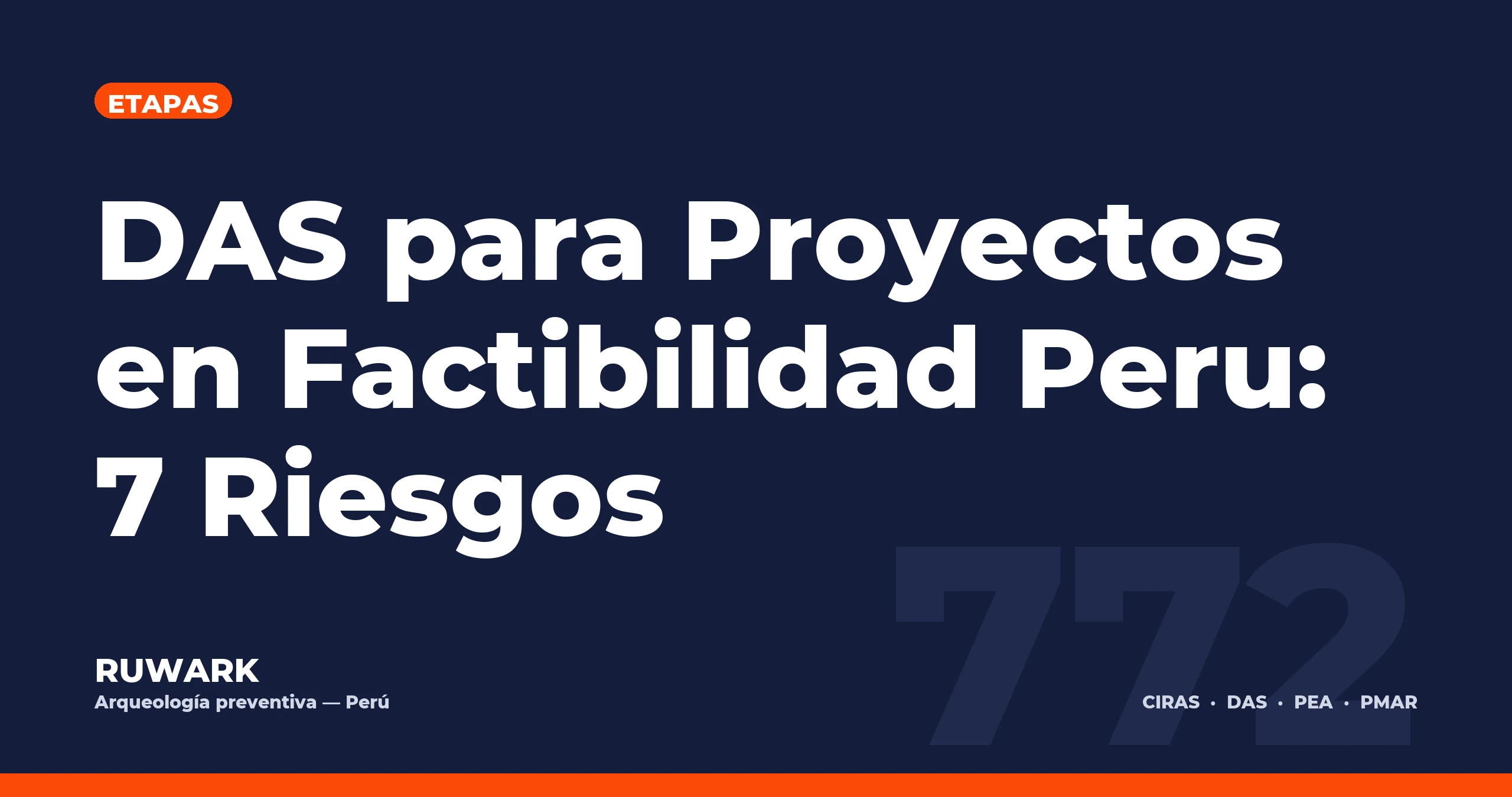 Portada blog 772 - DAS para Proyectos en Factibilidad Peru: 7 Riesgos