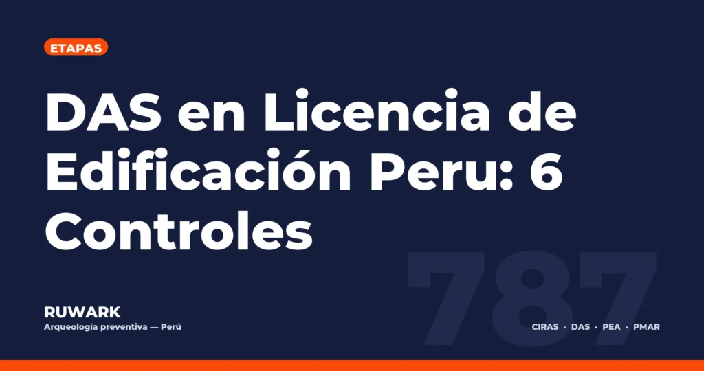 Portada blog 787 - DAS en Licencia de Edificacion Peru: 6 Controles