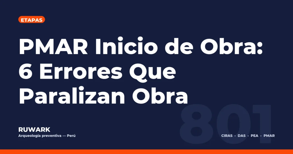 Portada blog 801 - PMAR Inicio de Obra: 6 Errores Que Paralizan Obra
