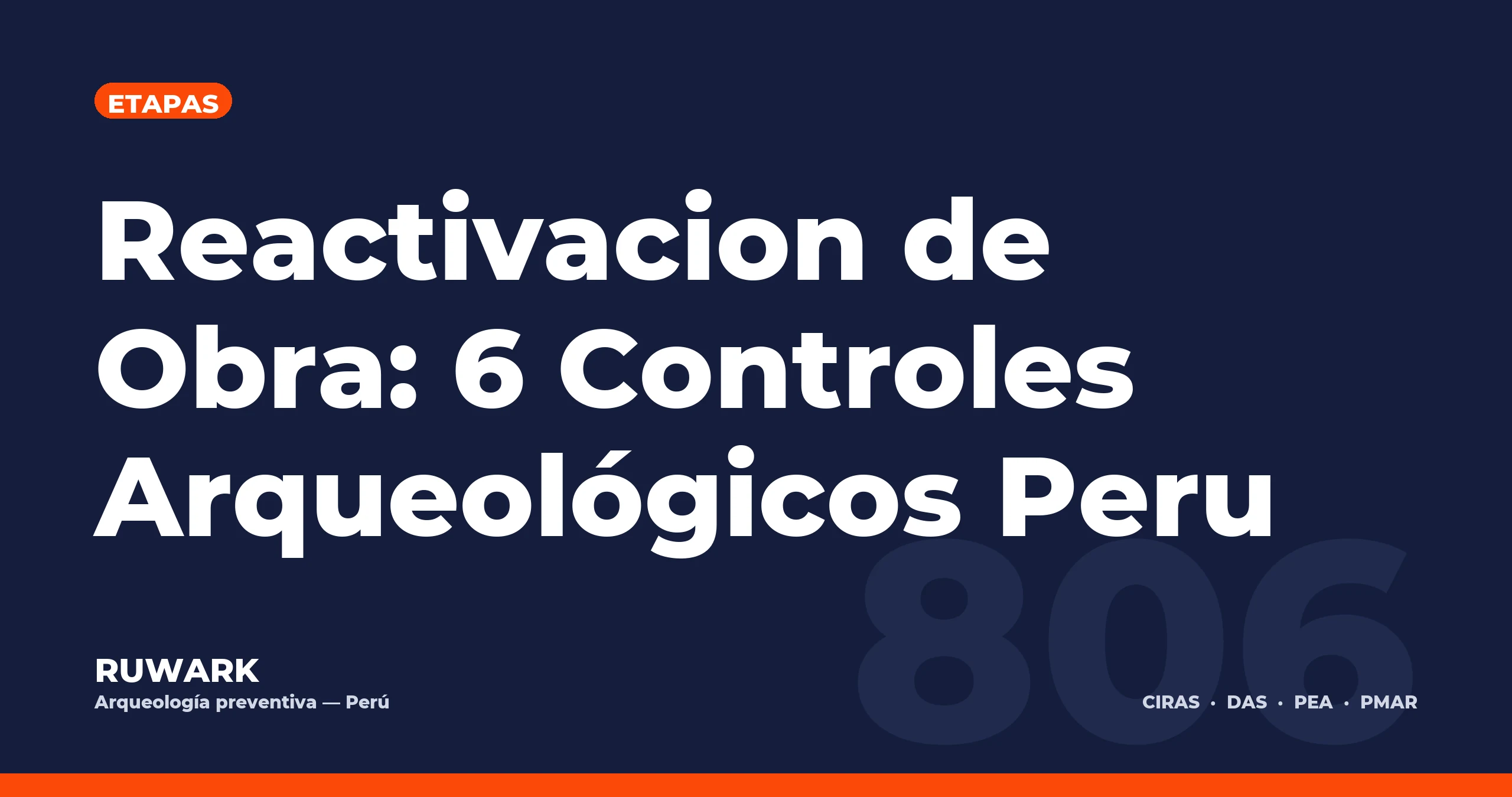 Portada blog 806 - Reactivacion de Obra: 6 Controles Arqueologicos Peru