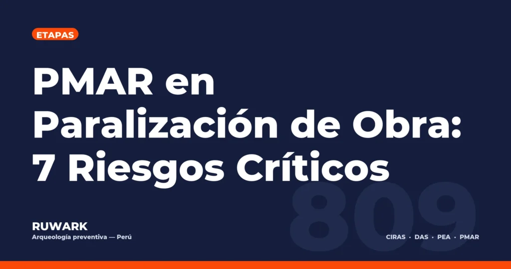 Portada blog 809 - PMAR en Paralizacion de Obra: 7 Riesgos Criticos