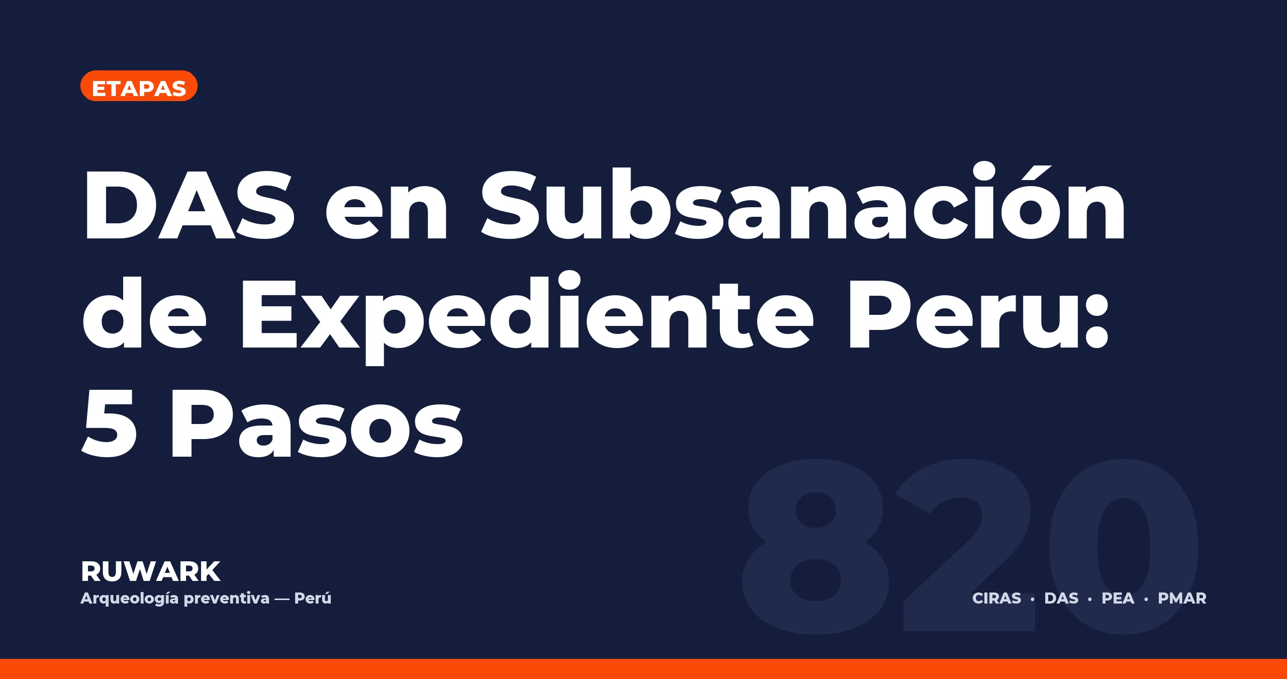Portada blog 820 - DAS en Subsanacion de Expediente Peru: 5 Pasos