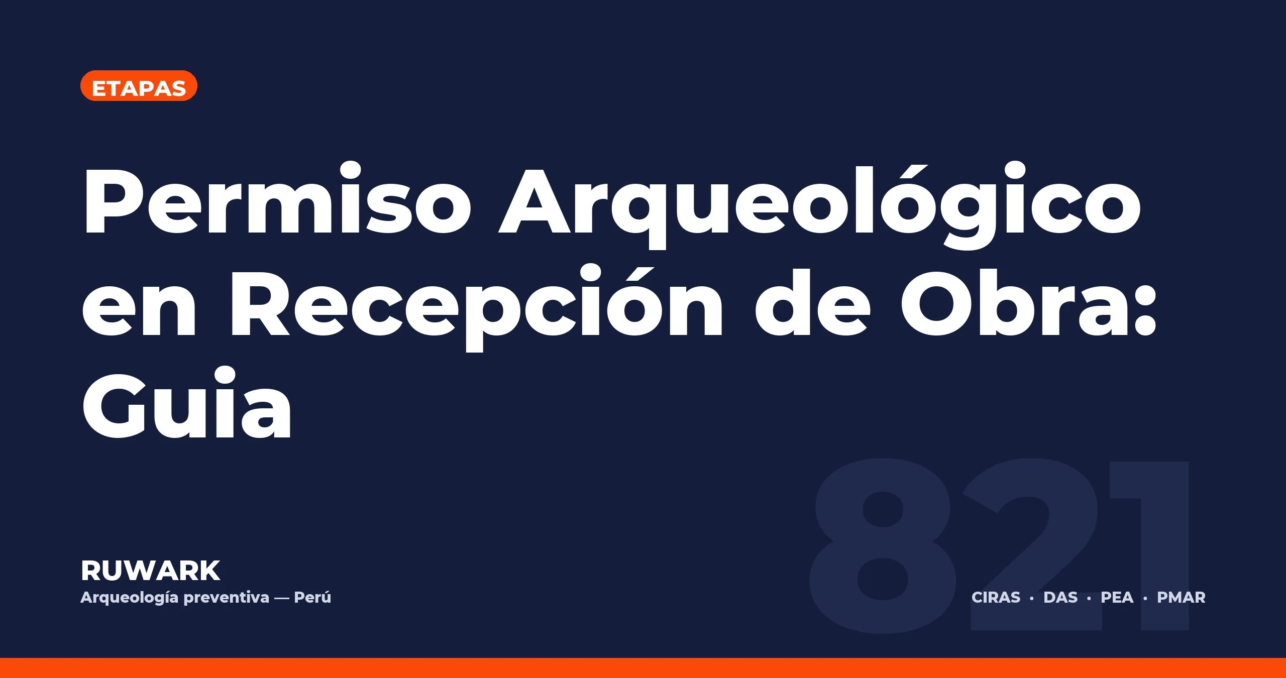 Portada blog 821 - Permiso Arqueologico en Recepcion de Obra: Guia