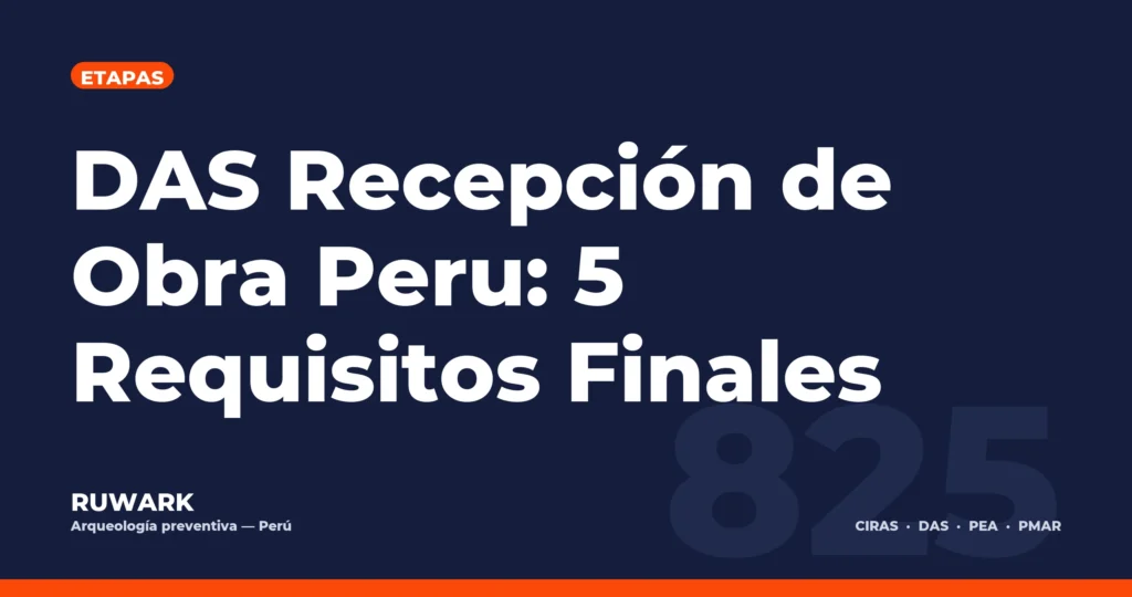 Portada blog 825 - DAS Recepcion de Obra Peru: 5 Requisitos Finales
