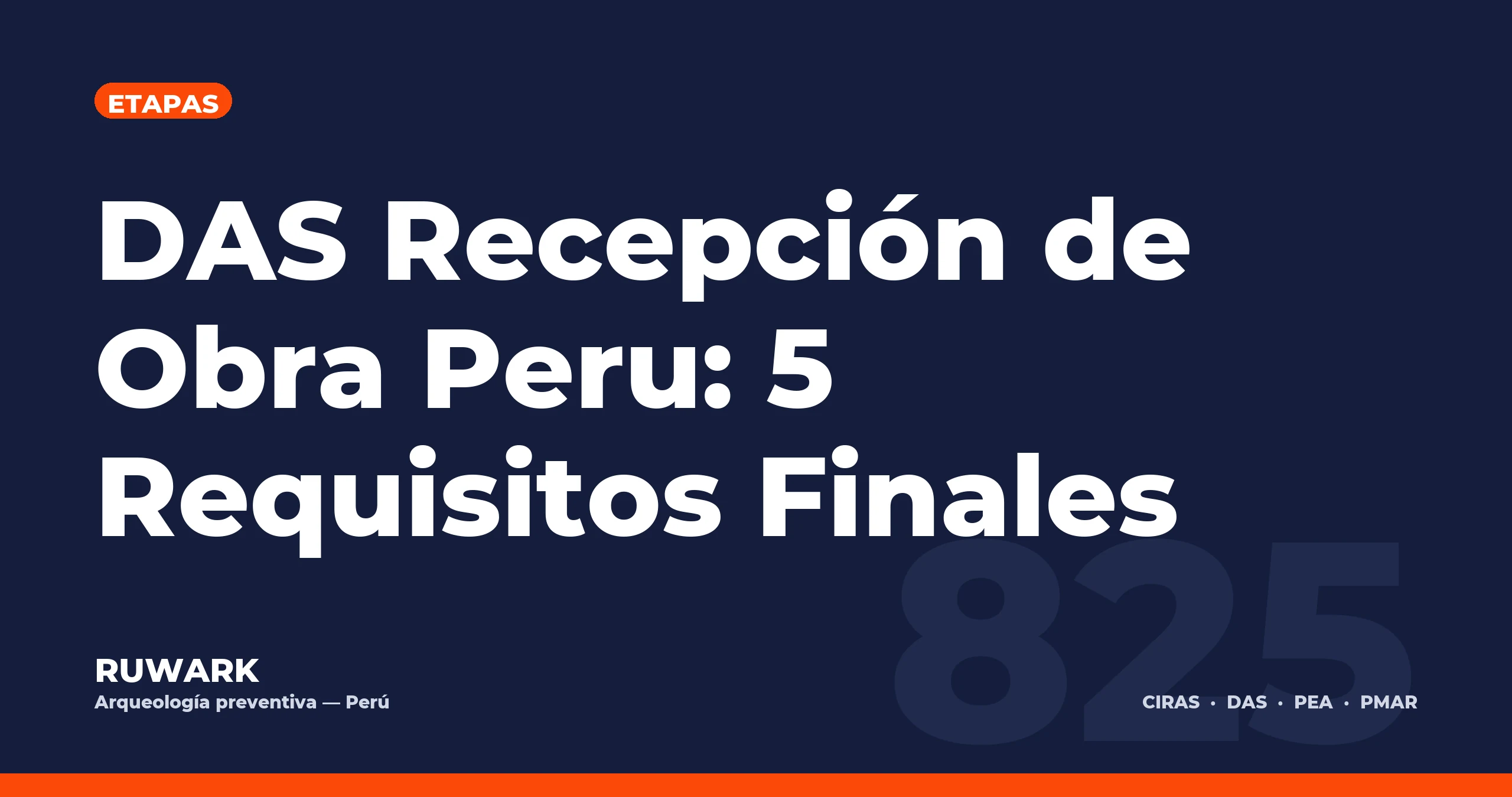 Portada blog 825 - DAS Recepcion de Obra Peru: 5 Requisitos Finales